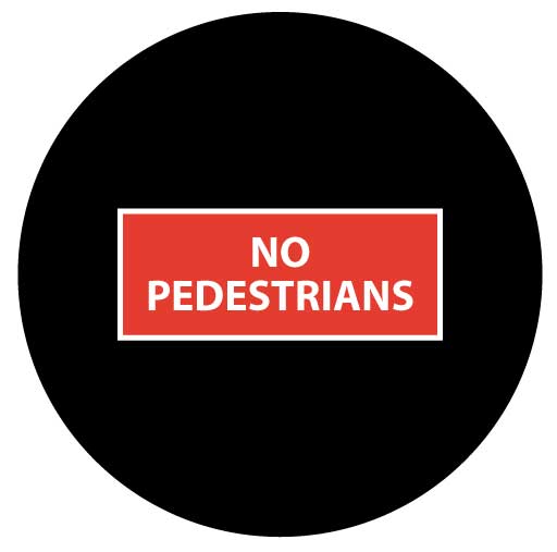 No Pedestrian Projection, safety projection No Pedestrian Area. No Pedestrian Area sign image